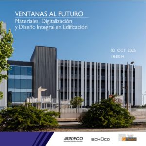 Jornada Ventanas al Futuro. ARDECO - SCHÜCO