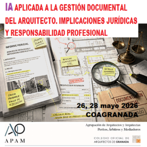 IA APLICADA A LA GESTIÓN DOCUMENTAL DEL ARQUITECTO IMPLICACIONES JURÍDICAS Y RESPONSABILIDAD PROFESIONAL